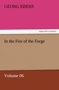 In the Fire of the Forge - Volume 06