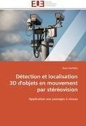 Détection et localisation 3D d'objets en mouvement par stéréovision