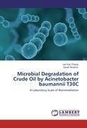 Microbial Degradation of Crude Oil by Acinetobacter baumannii T30C