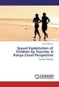 Sexual Exploitation of Children by Tourists: A Kenya Coast Perspective