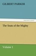 The Seats of the Mighty, Volume 1