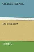 The Trespasser, Volume 2