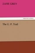 The U. P. Trail