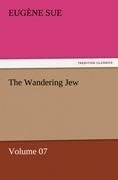 The Wandering Jew - Volume 07