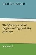 The Weavers: a tale of England and Egypt of fifty years ago - Volume 2