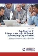 An Analysis Of Intrapreneurship Within An Advertising Organisation