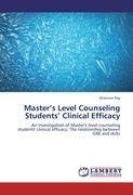 Master's Level Counseling Students' Clinical Efficacy