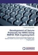 Development of Secure Protocols for MHIS Using RMPJK-RSA Cryptosystem