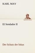 El Sendador II (Der Schatz der Inkas)