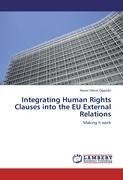 Integrating Human Rights Clauses into the EU External Relations