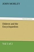 Diderot and the Encyclopædists (Vol 1 of 2)