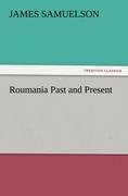 Roumania Past and Present