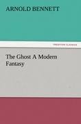 The Ghost A Modern Fantasy