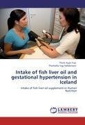Intake of fish liver oil and gestational hypertension in Iceland