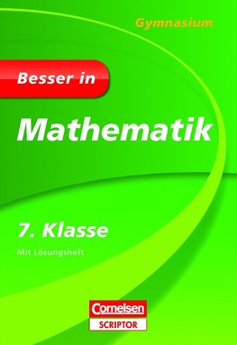 Besser in Mathematik - Gymnasium 7. Klasse