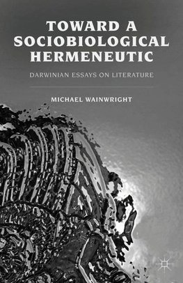 Toward a Sociobiological Hermeneutic