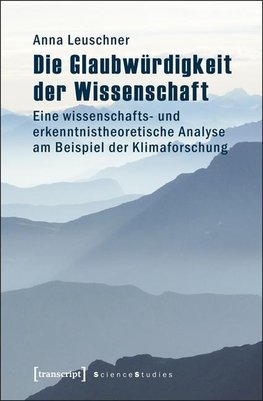 Die Glaubwürdigkeit der Wissenschaft