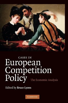 Cases in European Competition Policy