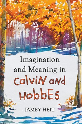 Imagination and Meaning in Calvin and Hobbes
