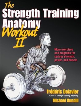 The Strength Training Anatomy Workout 2