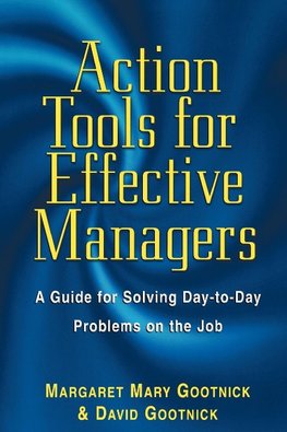 The Action Tools for Effective Managers