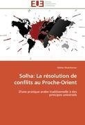 Solha: La résolution de conflits au Proche-Orient