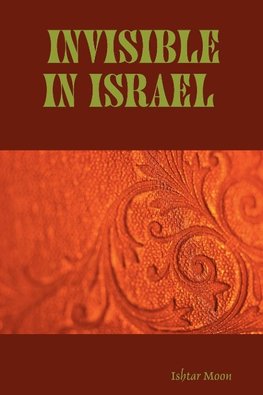 Invisible in Israel