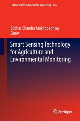 Smart Sensing Technology for Agriculture and Environmental Monitoring