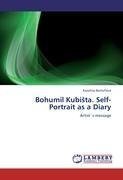Bohumil KubiSta. Self-Portrait as a Diary