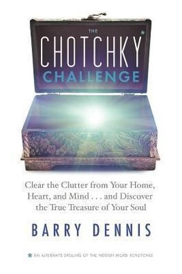Dennis, B: Chotchky Challenge