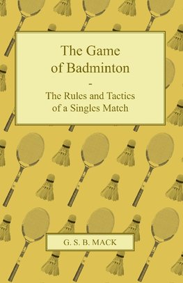 GAME OF BADMINTON - THE RULES