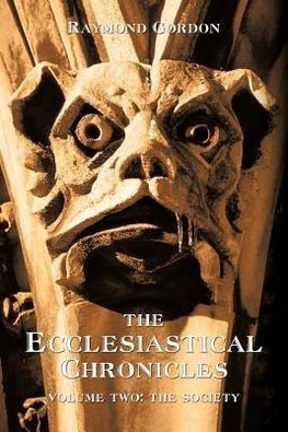 The Ecclesiastical Chronicles, Volume Two