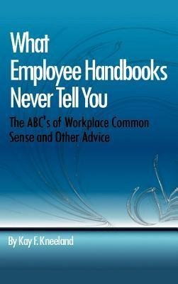 What Employee Handbooks Never Tell You