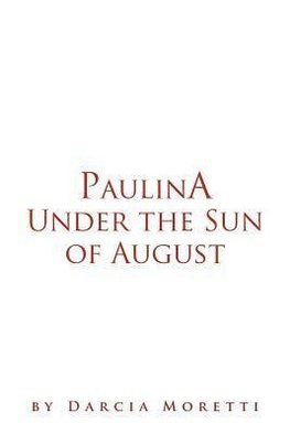 Paulina Under the Sun of August
