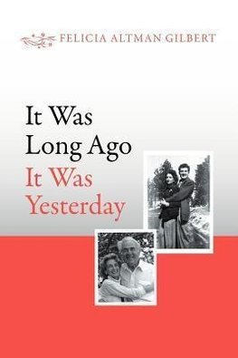 It Was Long Ago It Was Yesterday