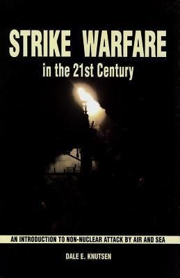 Strike Warfare in the 21st Century