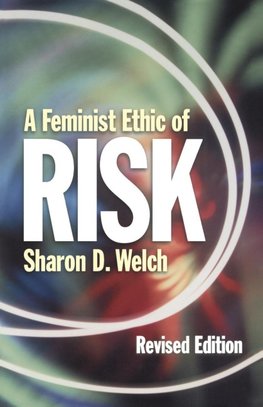 Feminist Ethic of Risk REV Ed