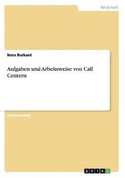Aufgaben und Arbeitsweise von Call Centern