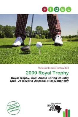 2009 Royal Trophy