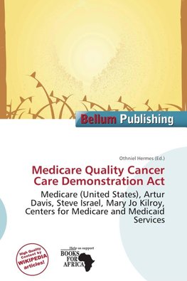 Medicare Quality Cancer Care Demonstration Act