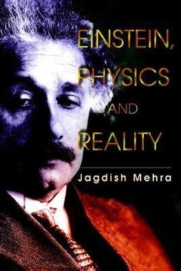 EINSTEIN, PHYSICS & REALITY