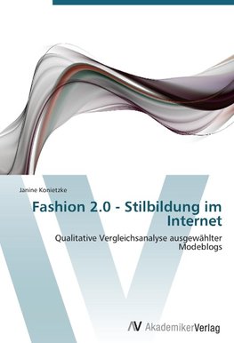 Fashion 2.0 - Stilbildung im Internet