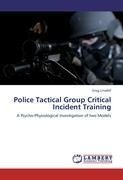 Police Tactical Group Critical Incident Training