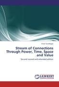 Stream of Connections Through Power, Time, Space and Value