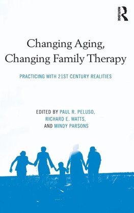 Changing Aging, Changing Family Therapy