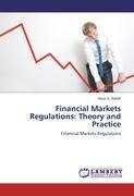 Financial Markets Regulations: Theory and Practice