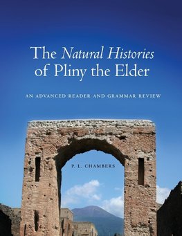 The Natural Histories of Pliny the Elder