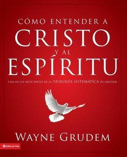 La C¿¿mo Entender a Cristo Y El Esp¿¿ritu