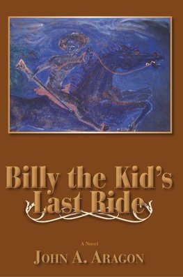 Billy the Kid's Last Ride