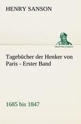 Tagebücher der Henker von Paris - Erster Band